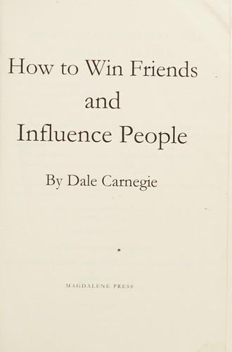 How to win friends and influence people (2015, Magdalene Press)