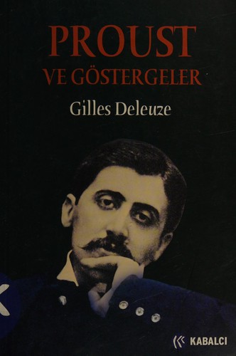 Gilles Deleuze: Proust ve göstergeler (Turkish language, 2004, Kabalcı Yayınevi)