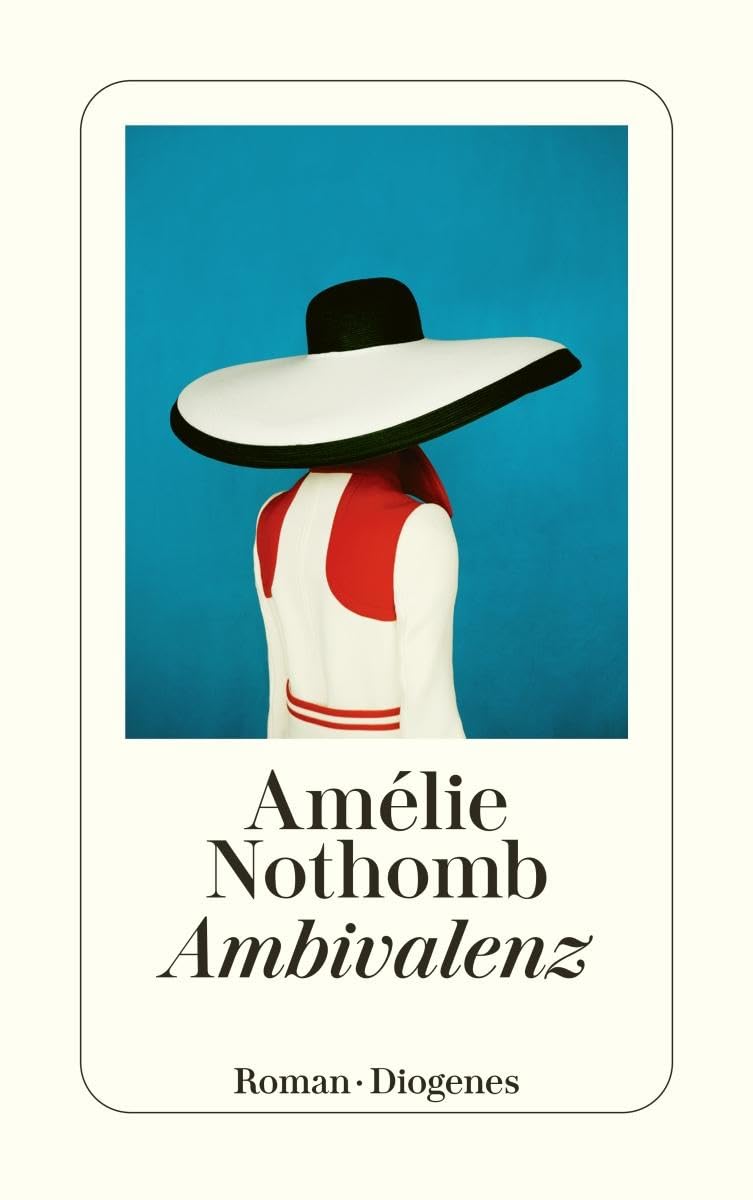 Amélie Nothomb: Ambivalenz (Paperback, German language, Diogenes)