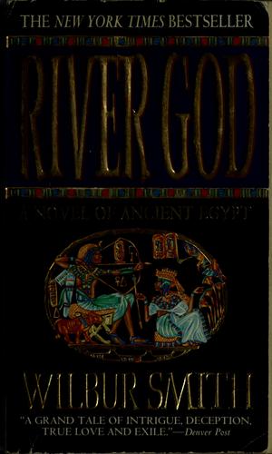 Wilbur Smith: River god (Paperback, 1995, St. Martin's Paperbacks)