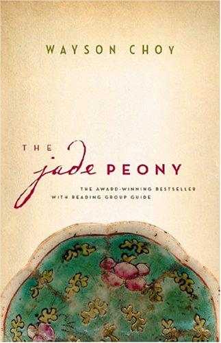 Wayson Choy: The jade peony (1995, Douglas & McIntyre)