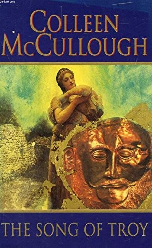 Colleen McCullough: Song Of Troy (Paperback, 1998, Orion Publishing Co)