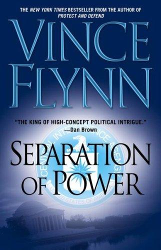 Vince Flynn: Separation of Power (Paperback, 2006, Pocket Books)