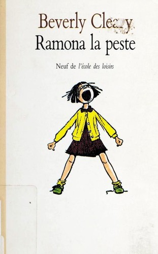 Beverly Cleary: Ramona la peste (Paperback, French language, 1995, Neuf / Ecole Des Loisirs)