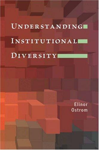 Understanding institutional diversity (2005, Princeton University Press)