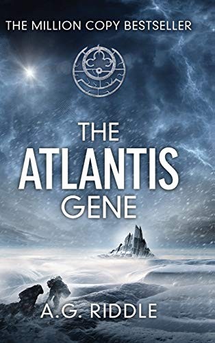 The Atlantis Gene (Hardcover, 2014, A.G. Riddle)