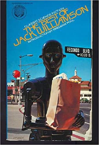 Jack Williamson: The Best of Jack Williamson (Paperback, 1983, Del Rey)