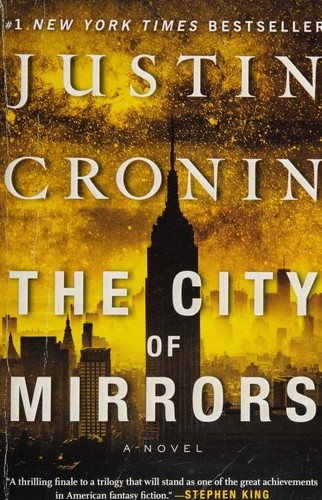 Justin Cronin: The City of Mirrors (2017, Ballantine Books)