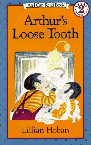 Lillian Hoban: Arthur's Loose Tooth (I Can Read Book 2) (Paperback, 1987, HarperTrophy)