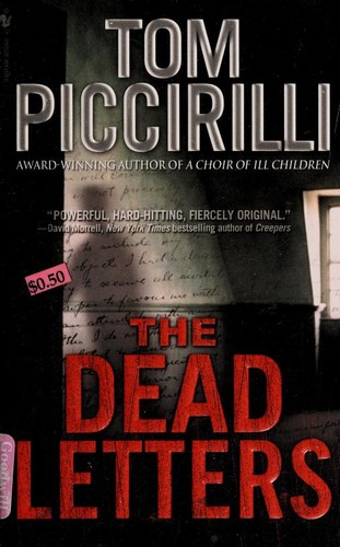 Tom Piccirilli: The Dead Letters (Paperback, 2006, Bantam)