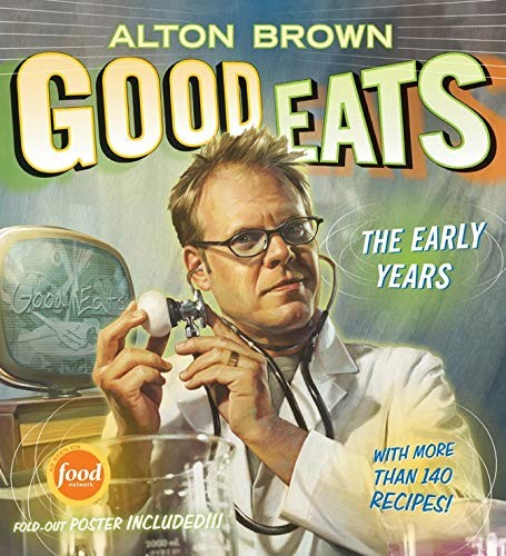 Good Eats (Hardcover, 2009, Abrams Books)