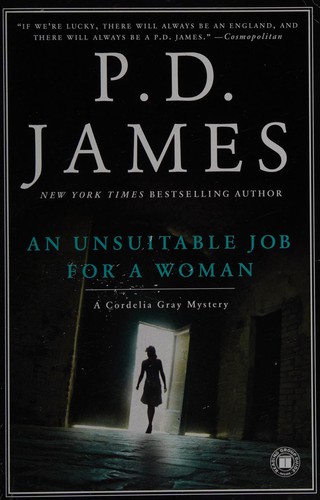 P. D. James: An  unsuitable job for a woman (1973, Scribner)