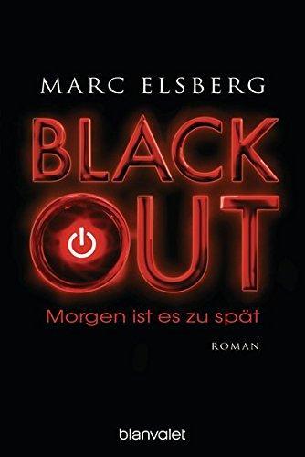 Marc Elsberg: Blackout (German language, 2013, Blanvalet)