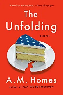 A. M. Homes: Unfolding (2022, Penguin Publishing Group)