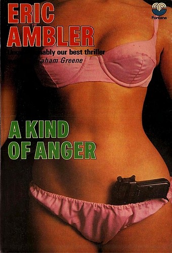 Eric Ambler: A kind of anger (Fontana / Collins)