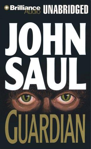 John Saul: Guardian (AudiobookFormat, Brilliance Corporation)