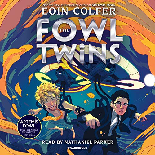 Eoin Colfer, Nathaniel Parker: The Fowl Twins, Book One (AudiobookFormat, Listening Library)
