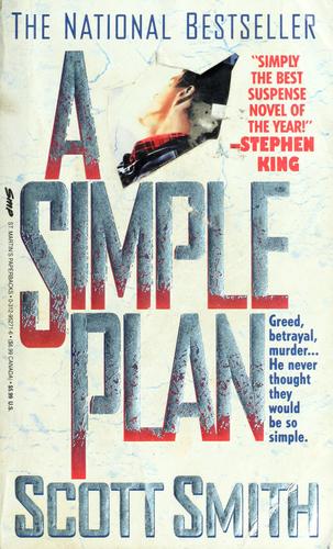 Smith, Scott: A simple plan (1993, Knopf, Distributed by Random House)