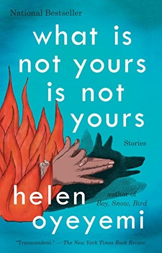 What Is Not Yours Is Not Yours (2016, Riverhead Books)