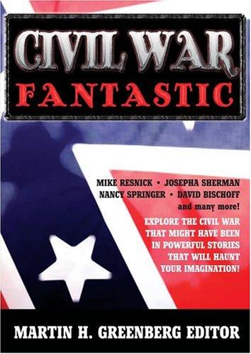 Civil War Fantastic (Paperback, 2004, I Books)