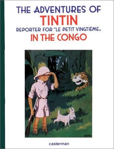 Hergé: The adventures of Tintin, reporter for "Le petit vingtième", in the Congo (Paperback, French language, 1991, Casterman)