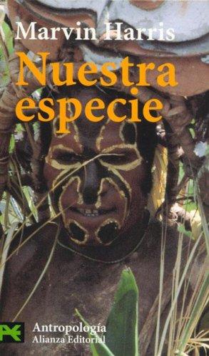 Marvin Harris: Nuestra especie (Paperback, Spanish language, 2005, Alianza)