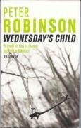 Peter Robinson: Wednesday's Child (Paperback, 2001, Pan Books)