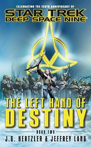 Jeffrey Lang, J. G. Hertzler: Left Hand of Destiny Book Two (2012, Simon & Schuster, Limited)