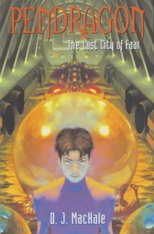 D. J. MacHale: The Lost City of Faar (Pendragon) (Paperback, 2003, Simon & Schuster Childrens Books)