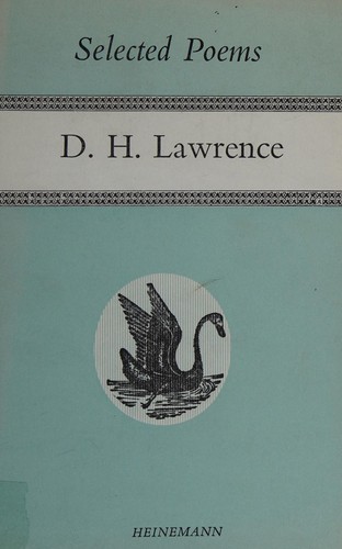 D. H. Lawrence: Selected poems of D.H. Lawrence (1967, Heinemann)