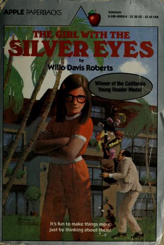 Girl with the silver eyes (1980, Apple Scholastic)