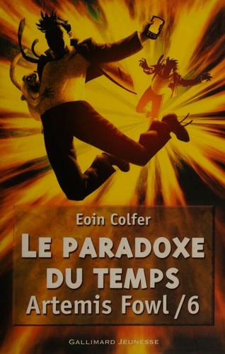 Eoin Colfer: Le paradoxe du temps (French language, 2009, Gallimard Jeunesse)