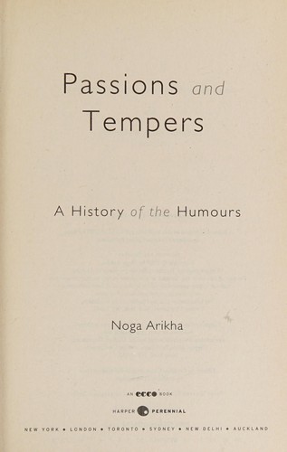 Noga Arikha: Passions and Tempers (Paperback, 2008, Harper Perennial)