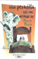 Mercer Mayer: Una pesadilla en mi armario (Spanish language, 1987, Ediciones Altea)