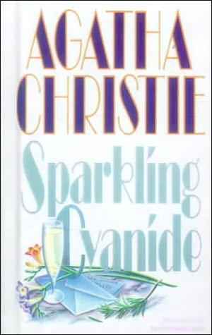 Agatha Christie: Sparkling Cyanide (Hardcover, 1999, Bt Bound)