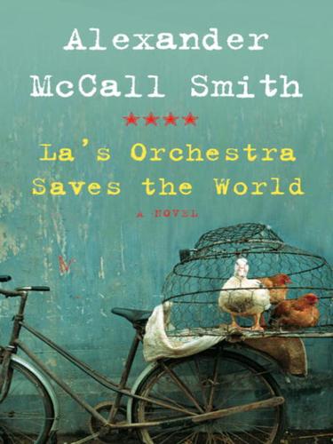 Alexander McCall Smith: La's Orchestra Saves the World (EBook, 2009, Knopf Doubleday Publishing Group)