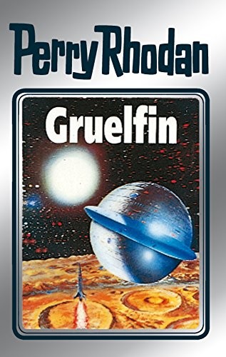 Hans Kneifel, H. G. Ewers, K. H. Scheer: Gruelfin (German language, 2011, Perry Rhodan digital)