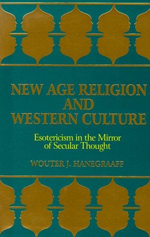 New Age religion and Western culture (1998, State University of New York Press)