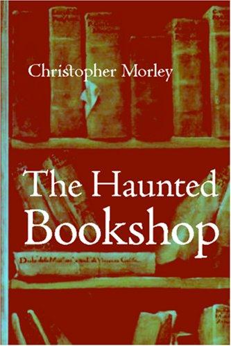 The Haunted Bookshop (Paperback, 2006, Waking Lion Press)
