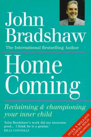 John Bradshaw: Homecoming (Paperback, 1991, Piatkus Books)