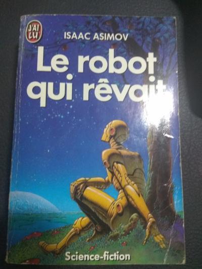 Le Robot qui rêvait (French language)