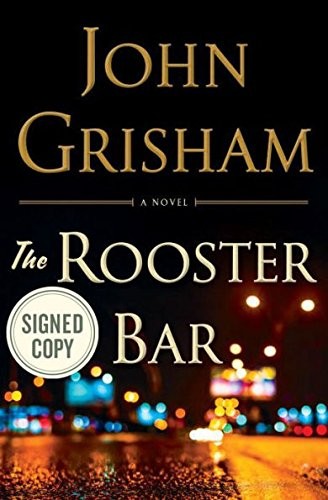 "The Rooster Bar" Signed/Autographed by John Grisham - First Edition (Hardcover, 2017, Random House (Large print))