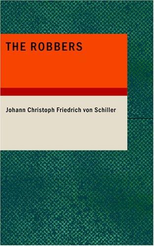The Robbers (Paperback, 2007, BiblioBazaar)