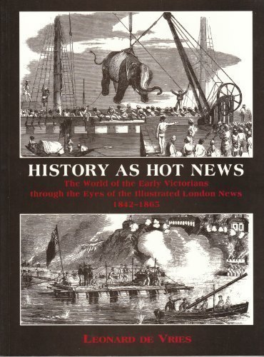 Leonard de Vries, Ursula Robertshaw: History as Hot News, 1842-1865 (Paperback, 1995, J. Murray)