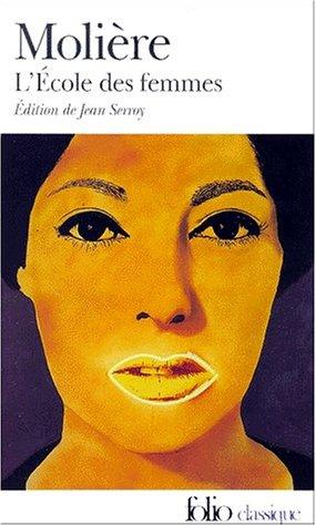 Molière: L'Ecole des femmes (Hardcover, 2000, Gallimard)