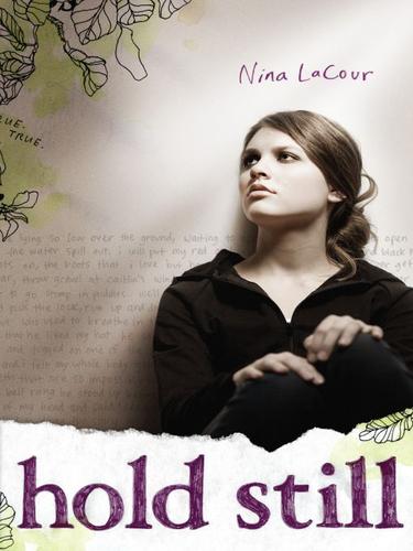 Nina LaCour: Hold Still (EBook, 2009, Penguin USA, Inc.)