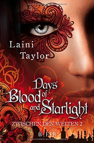 Laini Taylor: Zwischen den Welten 02 - Days of Blood and Starlight (Paperback, 2015, FISCHER Taschenbuch)