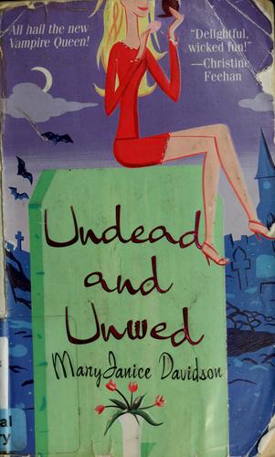 MaryJanice Davidson: Undead and unwed (2004, Berkley Sensation)