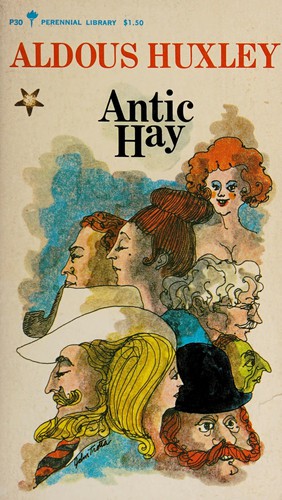 Aldous Huxley: Antic hay (1965, Harper & Row)