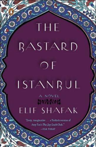 Elif Shafak: The Bastard of Istanbul (Paperback, 2008, Penguin (Non-Classics))